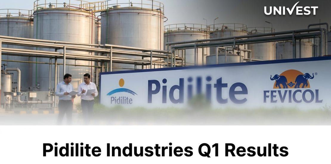Pidilite Industries Q1 Results