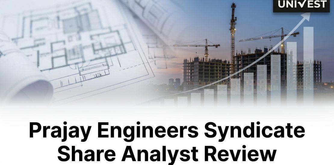 Prajay Engineers Syndicate Share Analyst Review