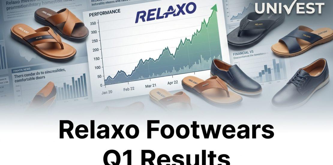Relaxo Footwears Q1 Results