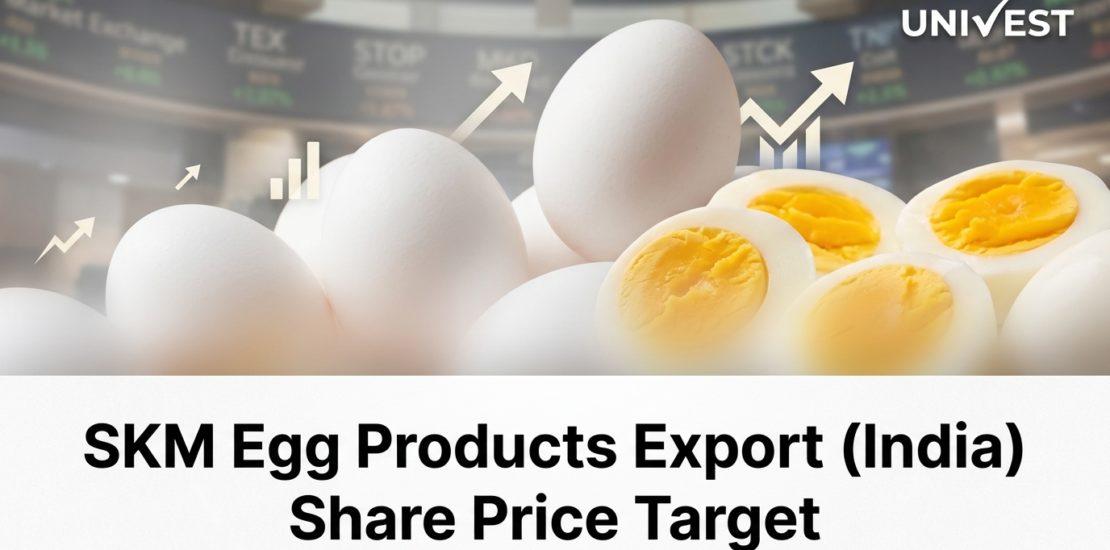 SKM Egg Products Export (India) Share Price Target
