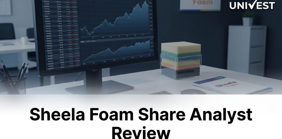 Sheela Foam Share Analyst Review