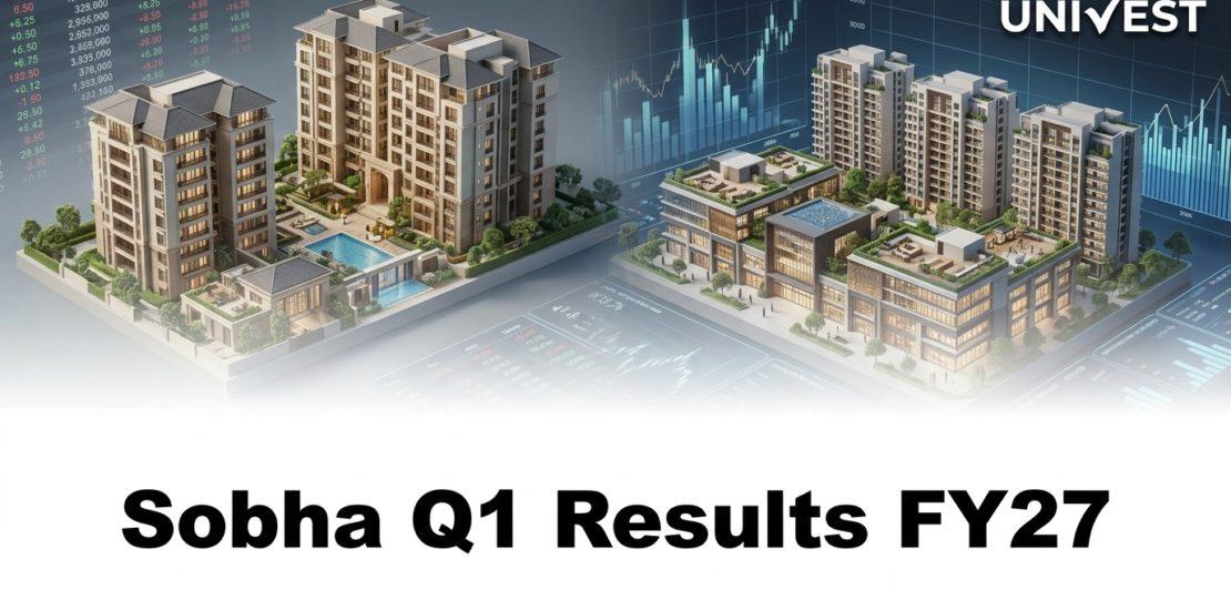 Sobha Q1 Results FY27