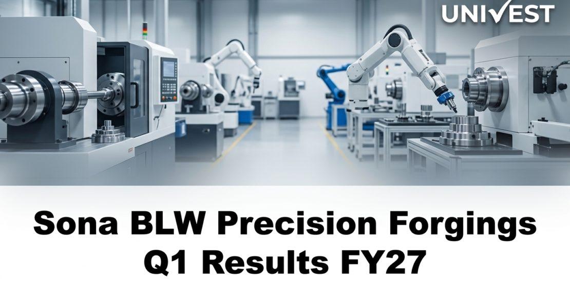 Sona BLW Precision Forgings Q1 Results FY27