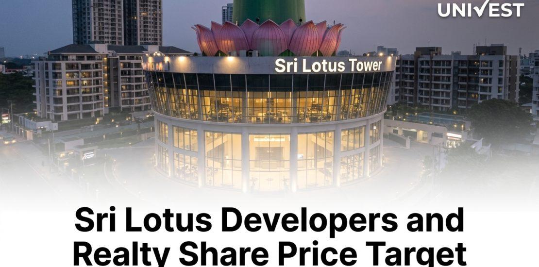 Sri Lotus Developers and Realty Share Price Target