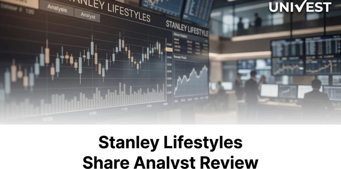 Stanley Lifestyles Share Analyst Review