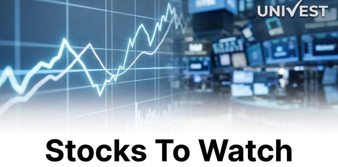 Stocks to Watch Today 4 June 2026