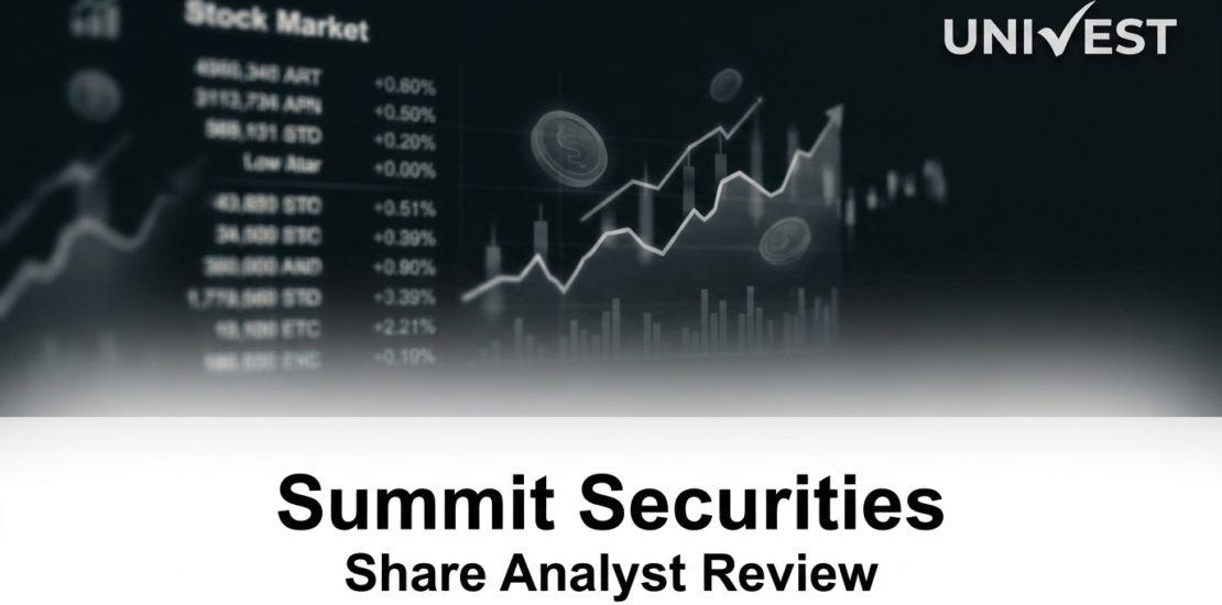 Summit Securities Share Analyst Review