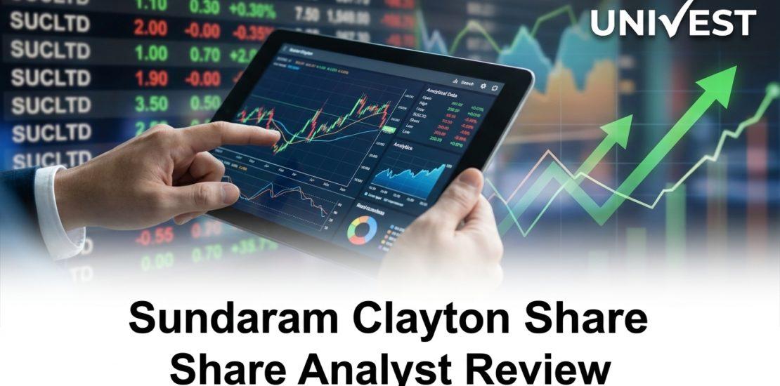 Sundaram Clayton Share Analyst Review