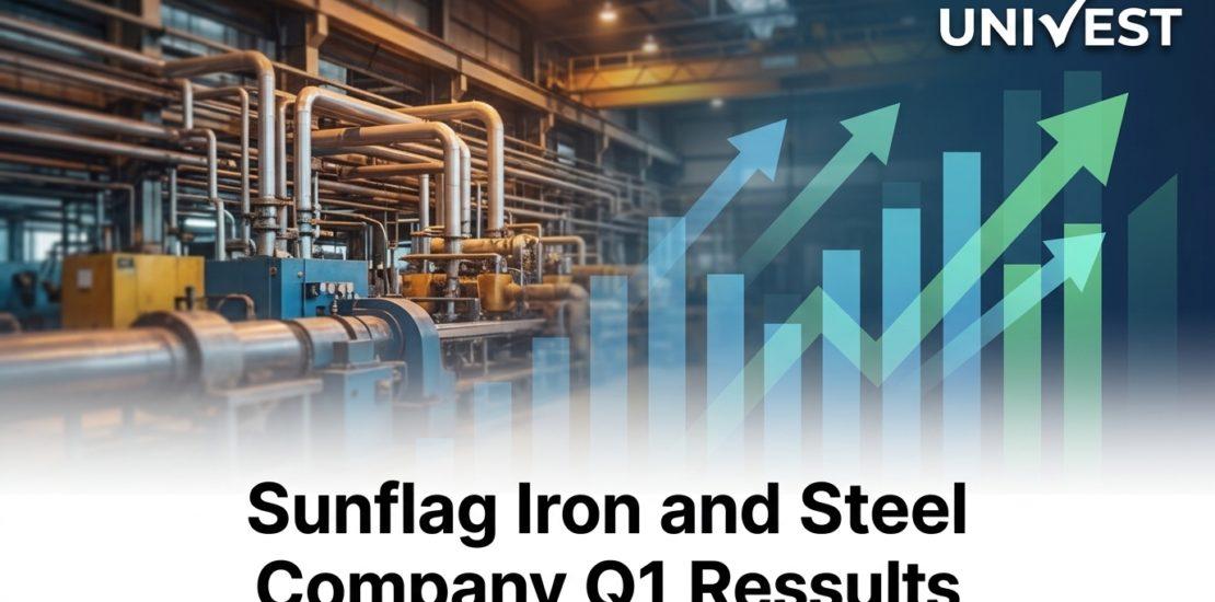 Sunflag Iron and Steel Company Q1 Results