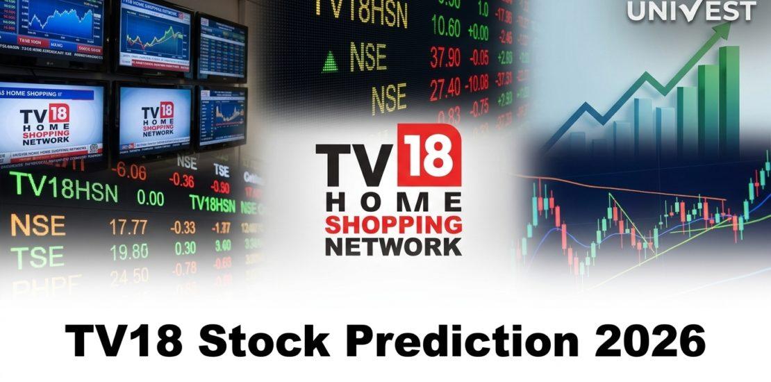 TV18 Stock Prediction 2026