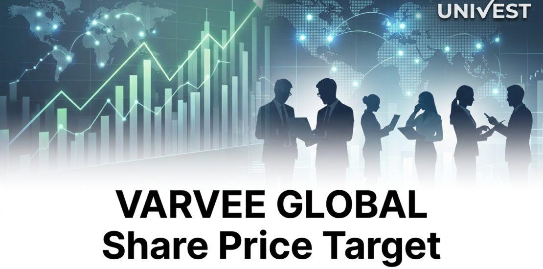 VARVEE GLOBAL Share Price Target