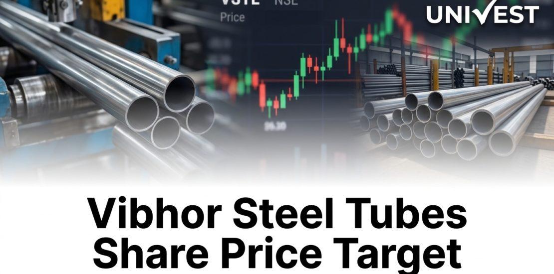 Vibhor Steel Tubes Share Price Target