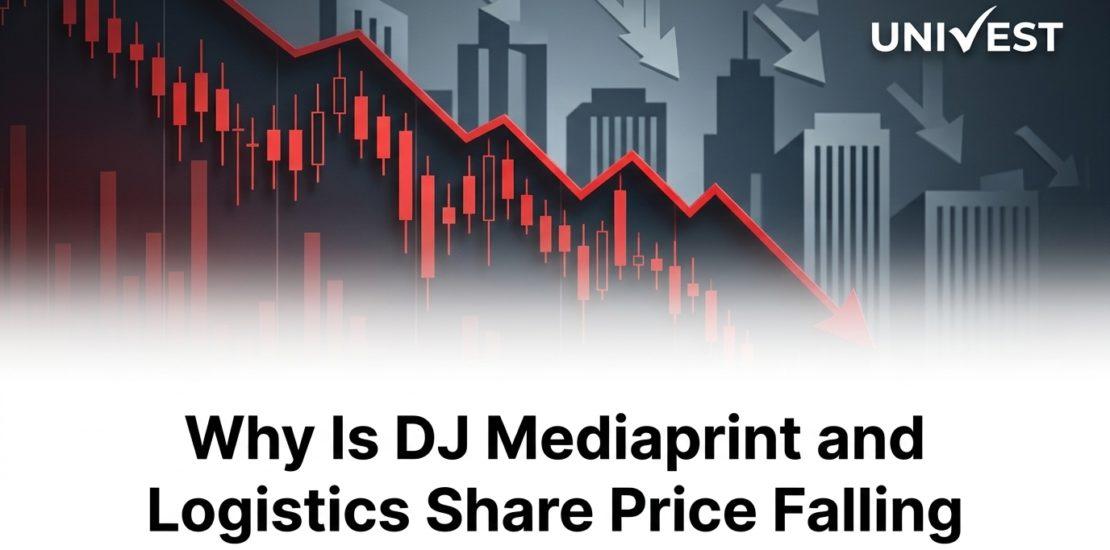 Why Is DJ Mediaprint and Logistics Share Price Falling