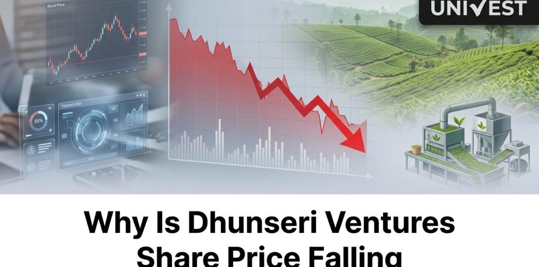 Why Is Dhunseri Ventures Share Price Falling