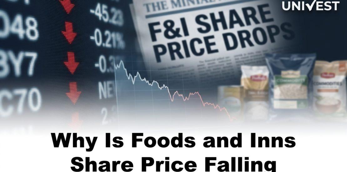 Why Is Foods and Inns Share Price Falling