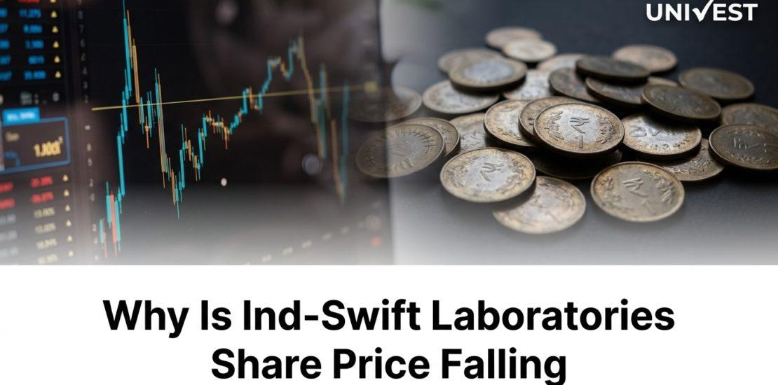Why Is Ind-Swift Laboratories Share Price Falling