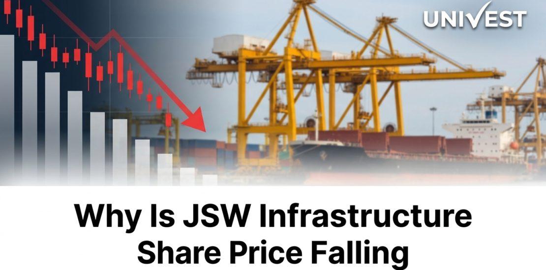 Why Is JSW Infrastructure Share Price Falling