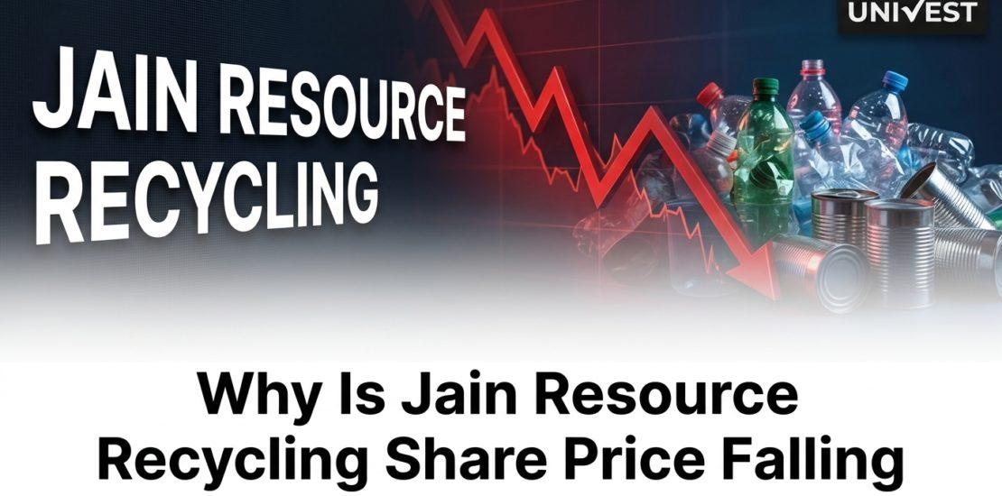 Why Is Jain Resource Recycling Share Price Falling