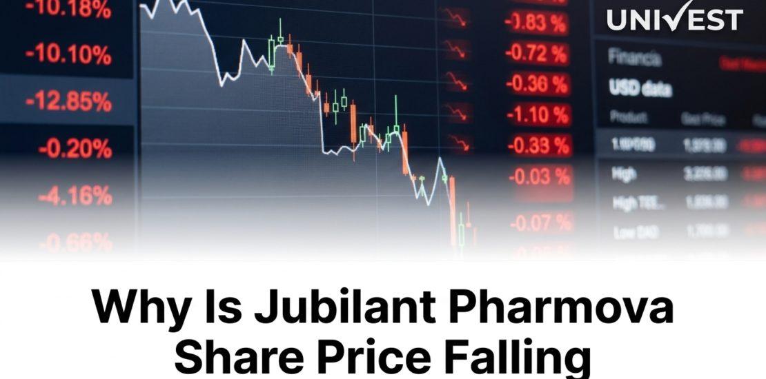 Why Is Jubilant Pharmova Share Price Falling
