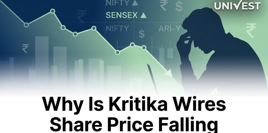 Why Is Kritika Wires Share Price Falling