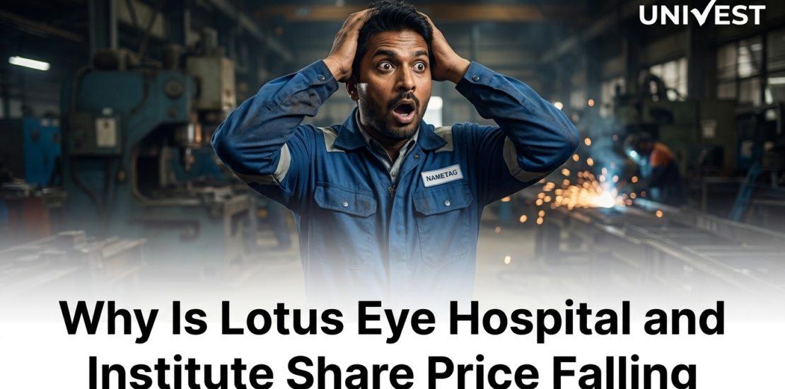 Why Is Lotus Eye Hospital and Institute Share Price Falling