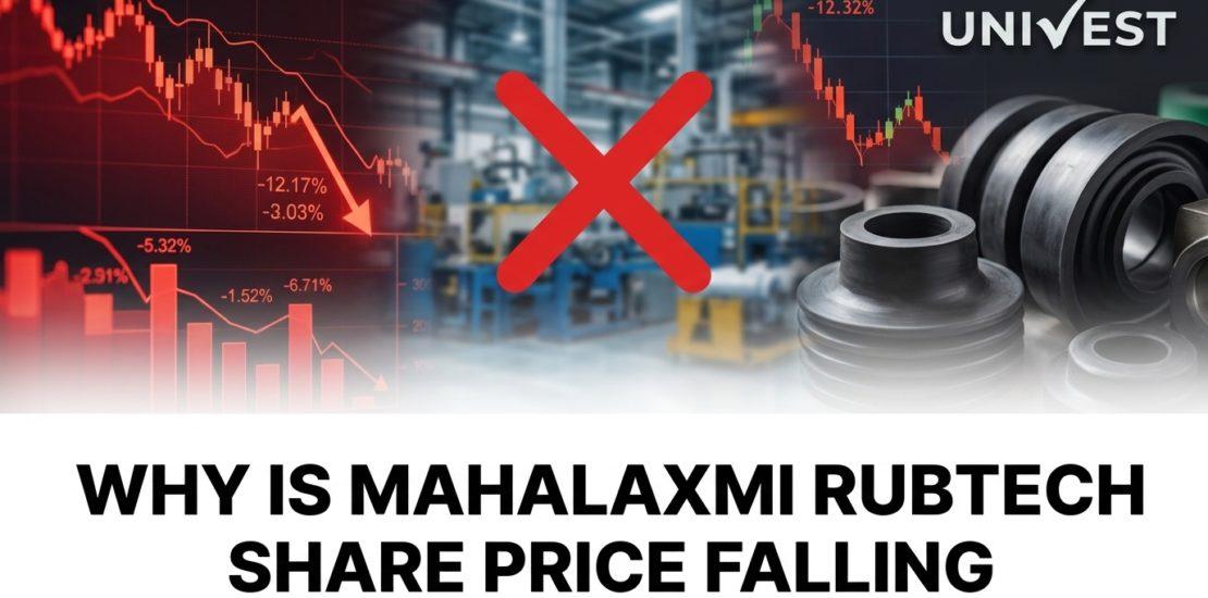 Why Is Mahalaxmi Rubtech Share Price Falling