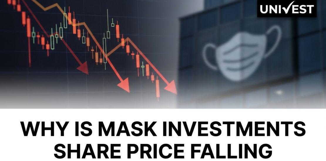 Why Is Mask Investments Share Price Falling