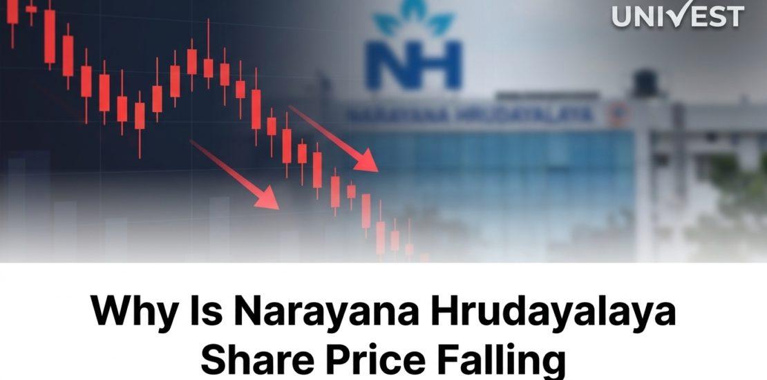 Why Is Narayana Hrudayalaya Share Price Falling