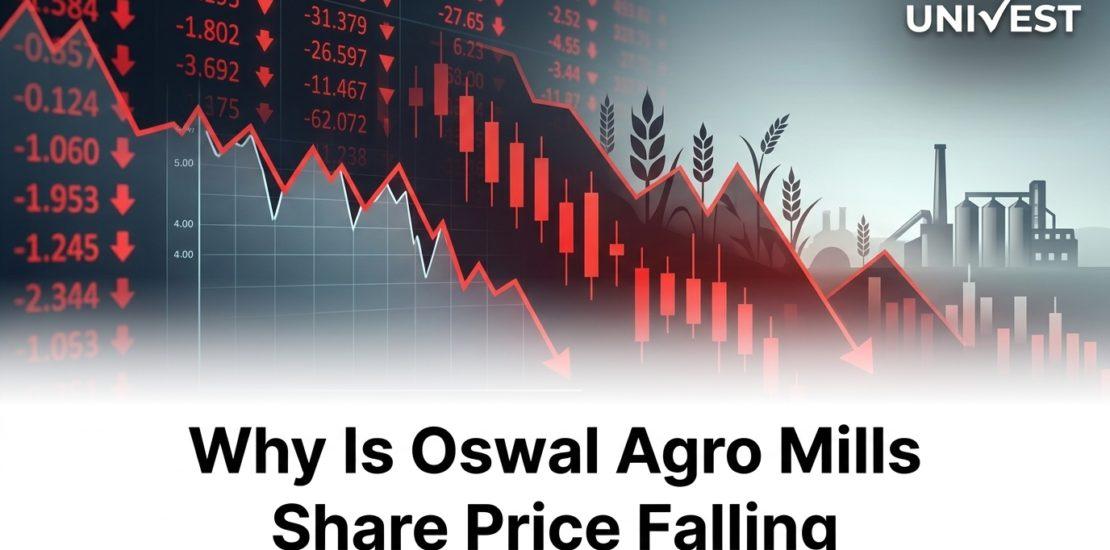 Why Is Oswal Agro Mills Share Price Falling