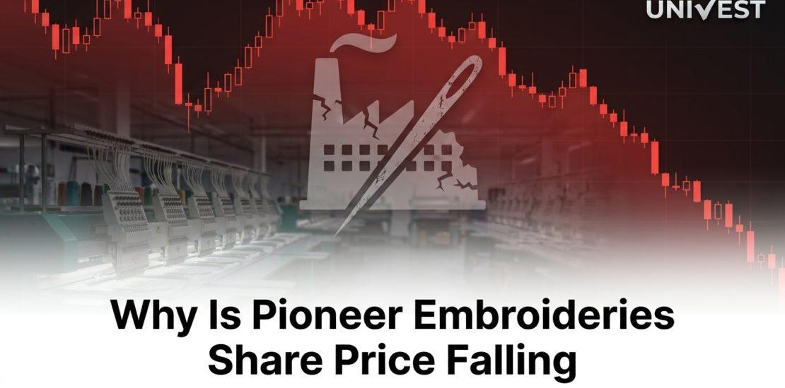 Why Is Pioneer Embroideries Share Price Falling
