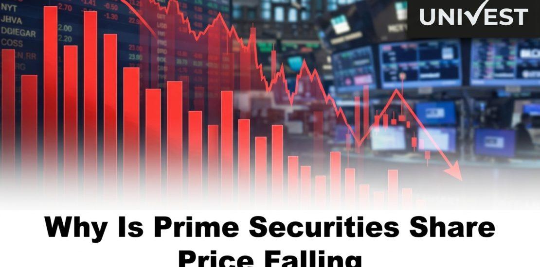 Why Is Prime Securities Share Price Falling