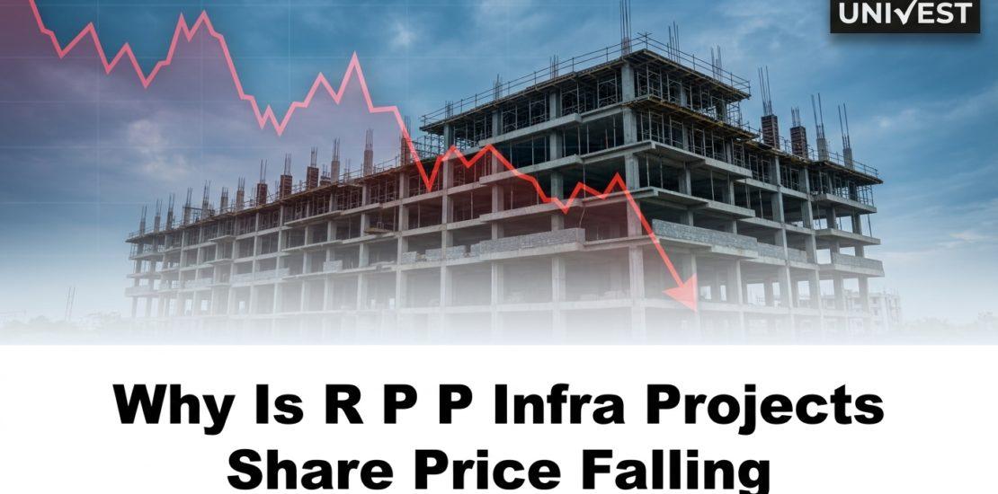 Why Is R P P Infra Projects Share Price Falling