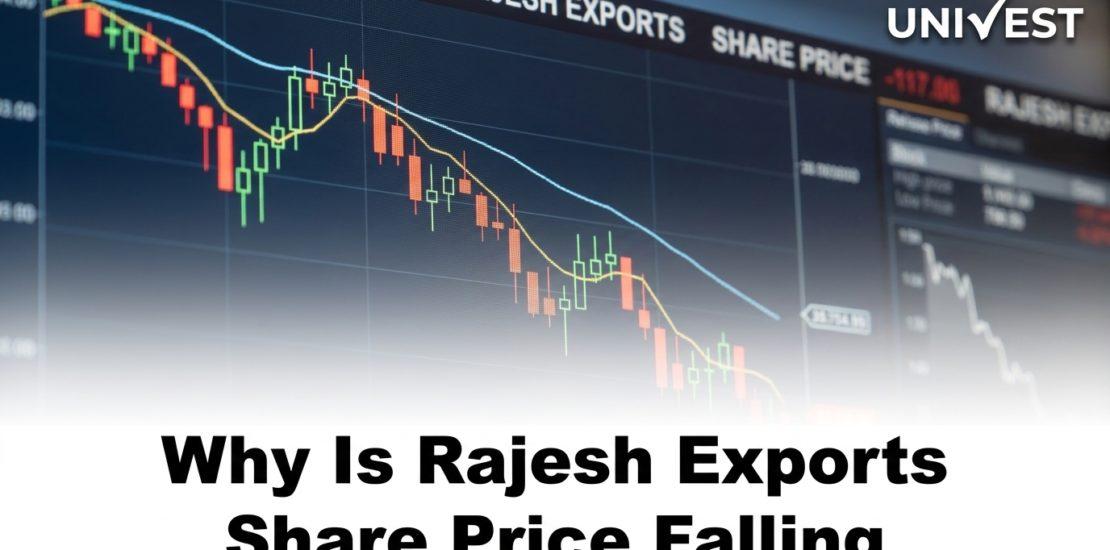 Why Is Rajesh Exports Share Price Falling
