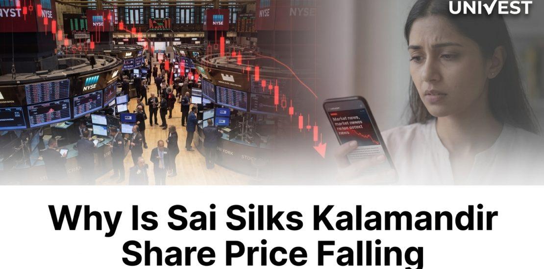 Why Is Sai Silks Kalamandir Share Price Falling