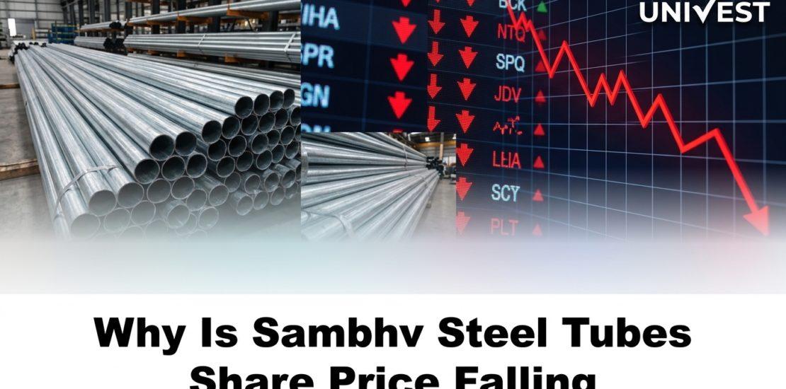 Why Is Sambhv Steel Tubes Share Price Falling