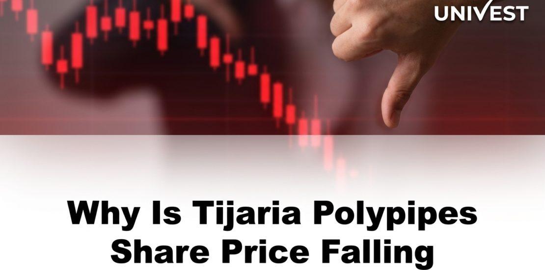 Why Is Tijaria Polypipes Share Price Falling
