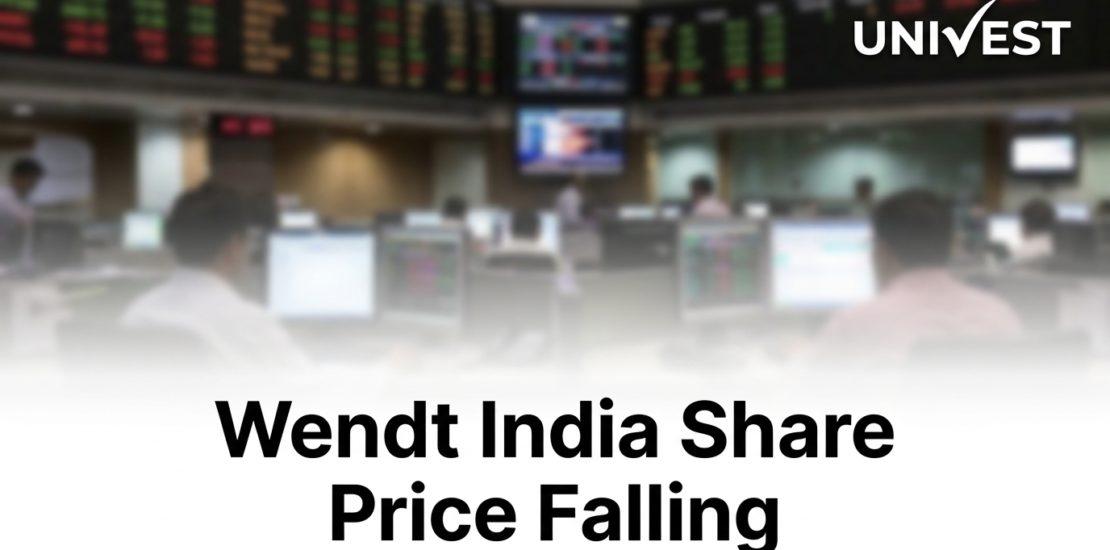 Why Is Wendt India Share Price Falling
