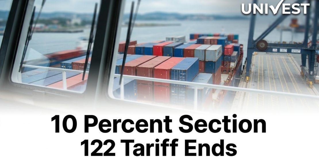 10 Percent Section 122 Tariff Ends