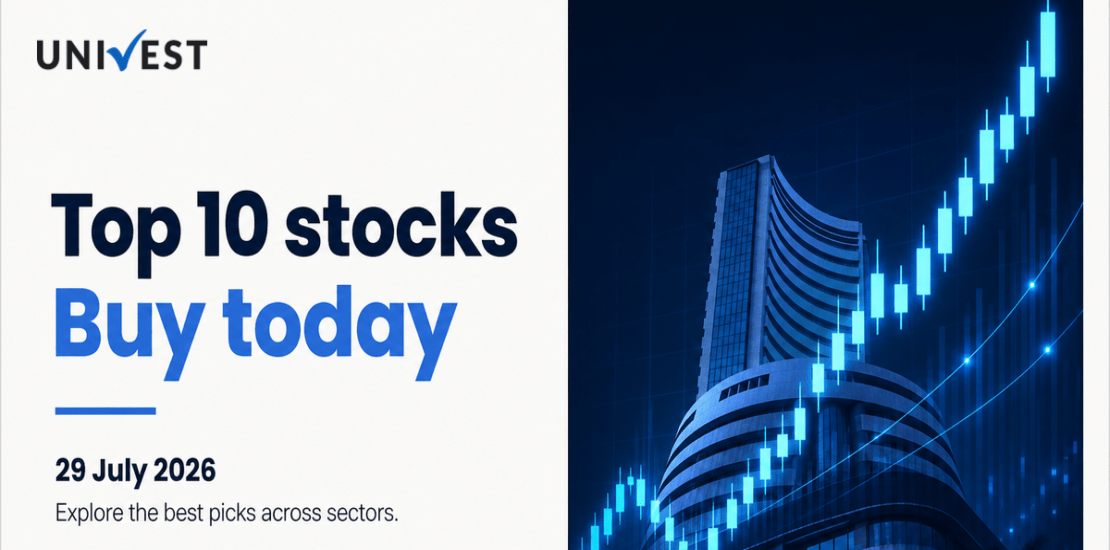 10 Stocks to Buy Today: Best Picks for 29 July 2026