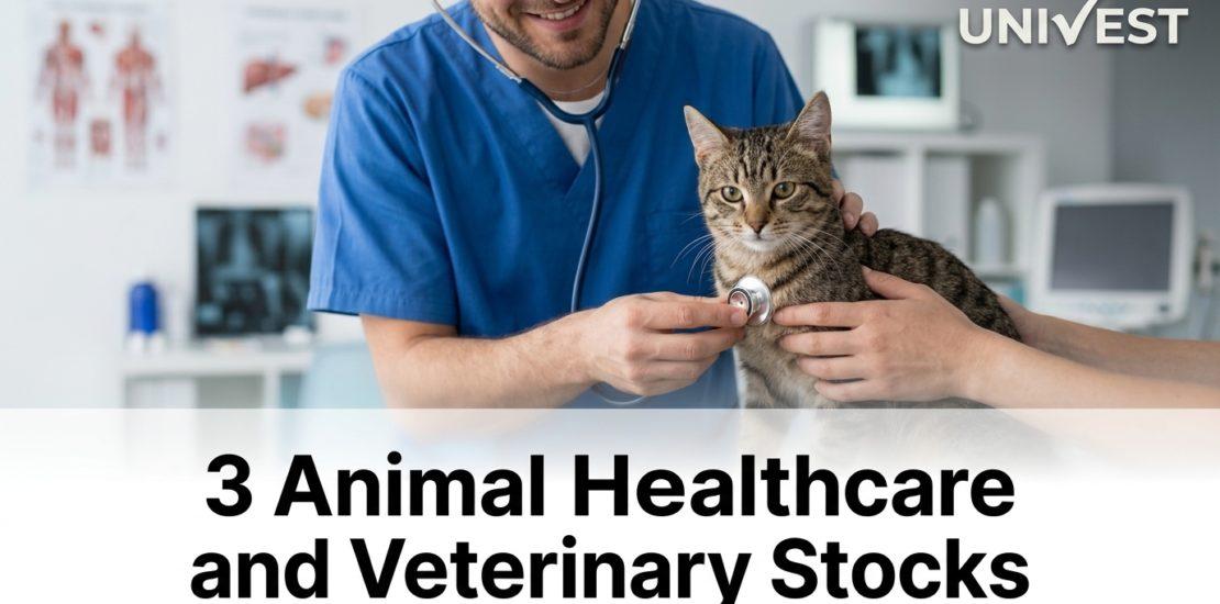 3 Animal Healthcare and Veterinary Stocks