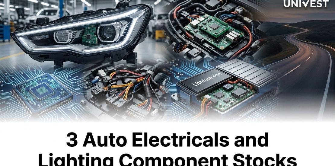 3 Auto Electricals and Lighting Component Stocks