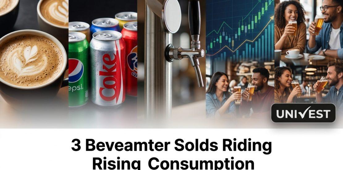 3 Beverage Stocks Riding Rising Consumption