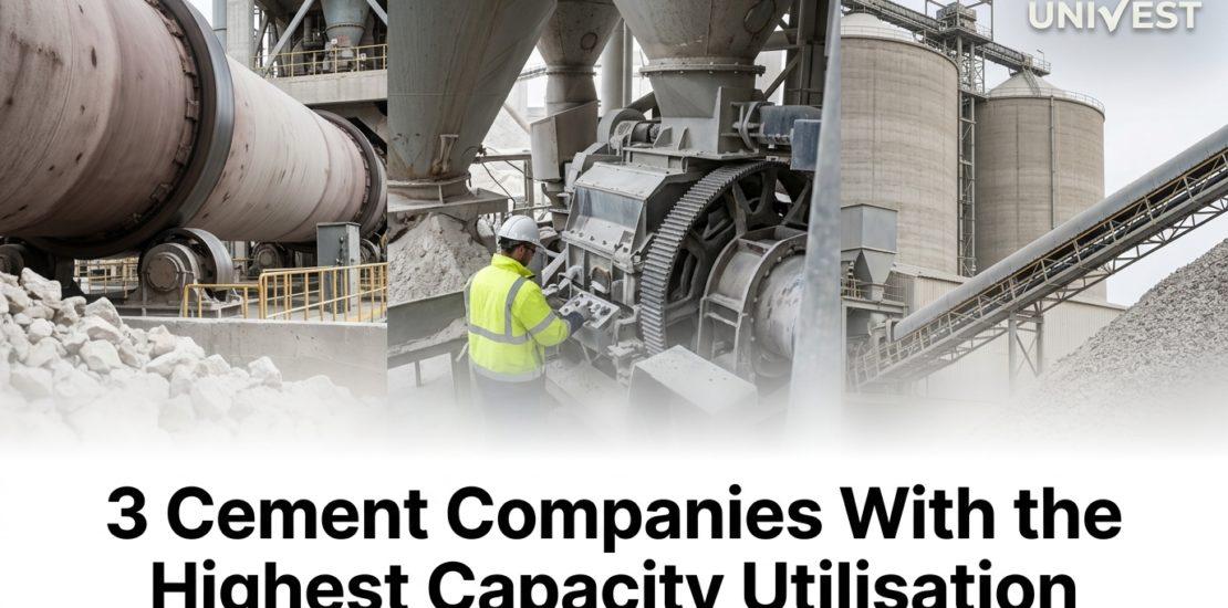3 Cement Companies With the Highest Capacity Utilisation