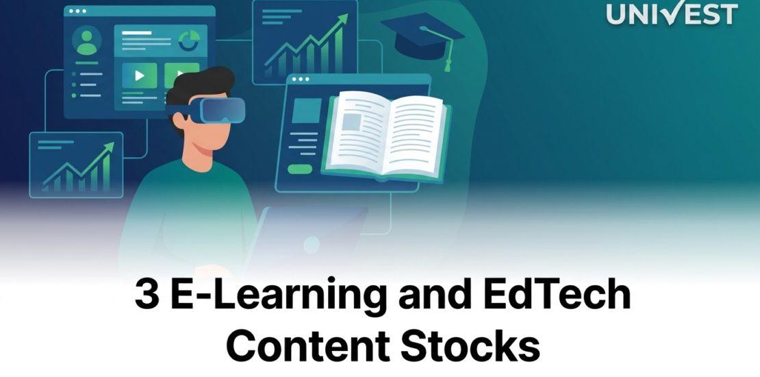 3 E-Learning and EdTech Content Stocks