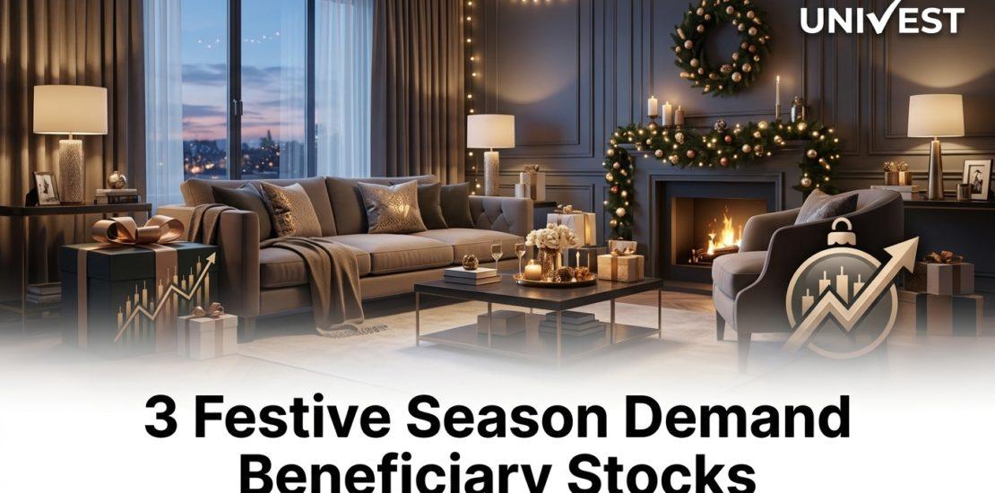 3 Festive Season Demand Beneficiary Stocks