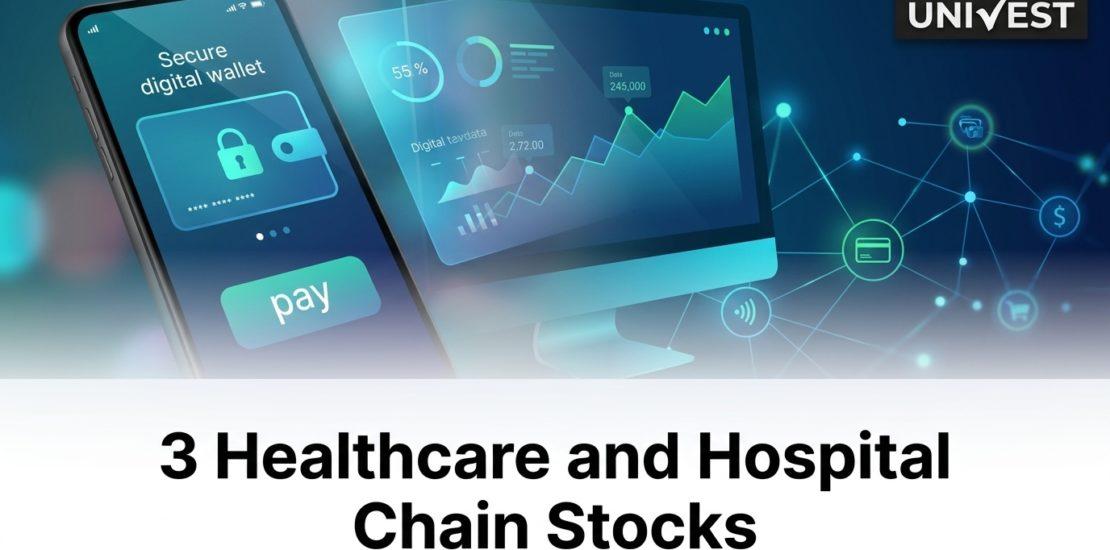 3 Healthcare and Hospital Chain Stocks