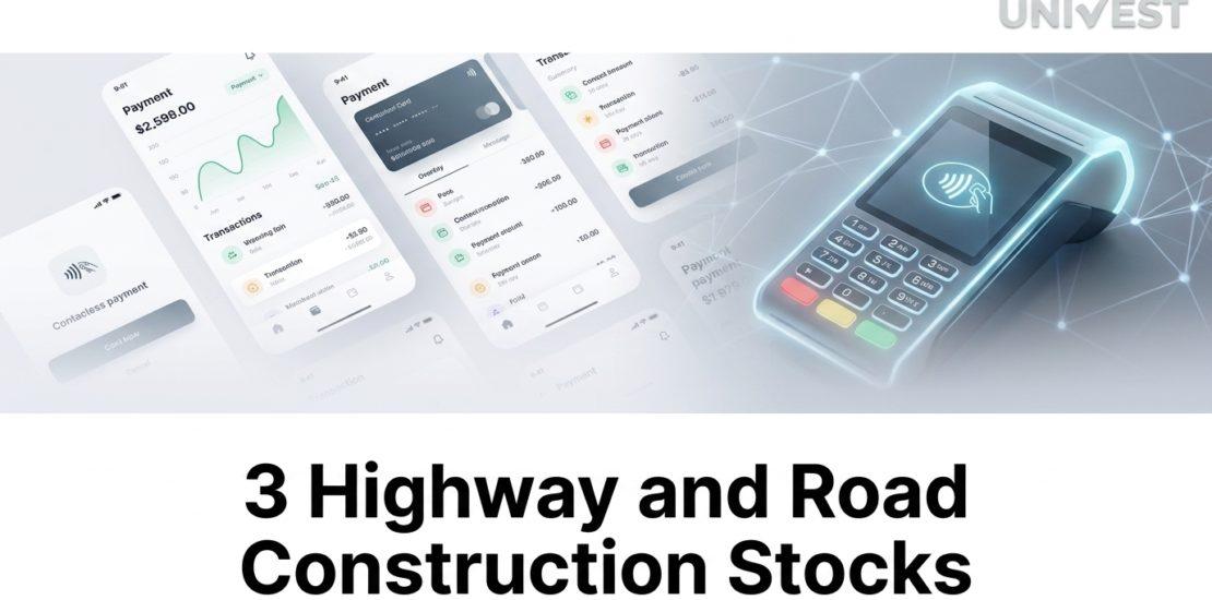 3 Highway and Road Construction Stocks (EPC Players)