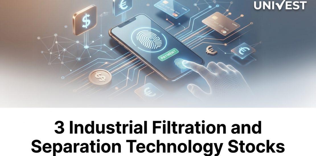 3 Industrial Filtration and Separation Technology Stocks
