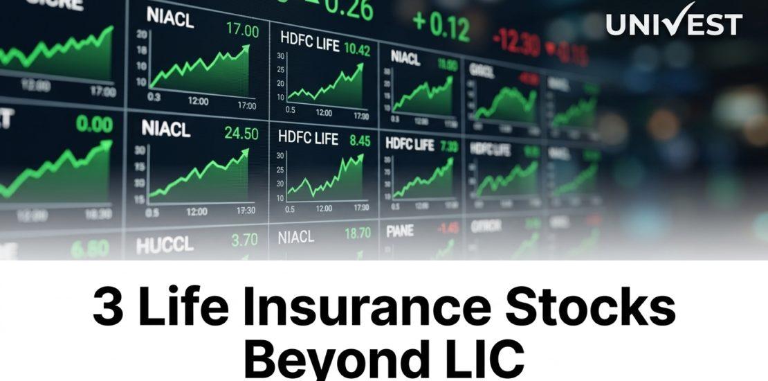 3 Life Insurance Stocks Beyond LIC