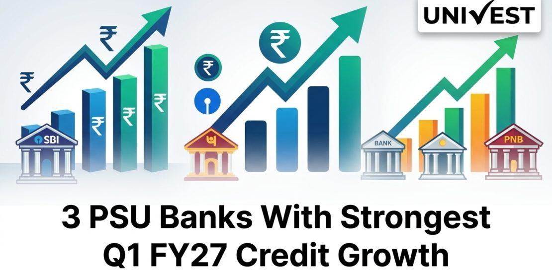 3 PSU Banks With Strongest Q1 FY27 Credit Growth